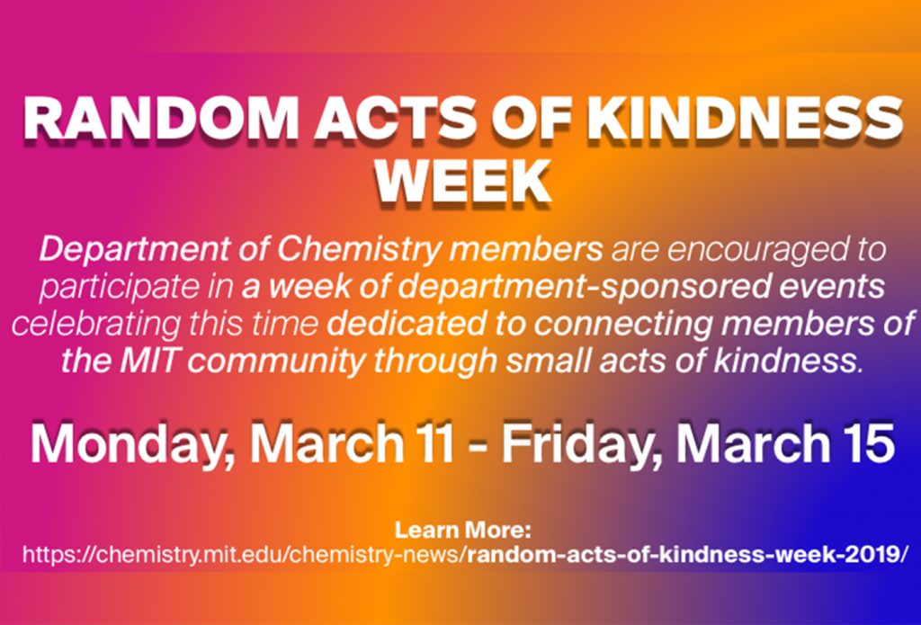 Random Acts of Kindness Week 2019 – MIT Department of Chemistry