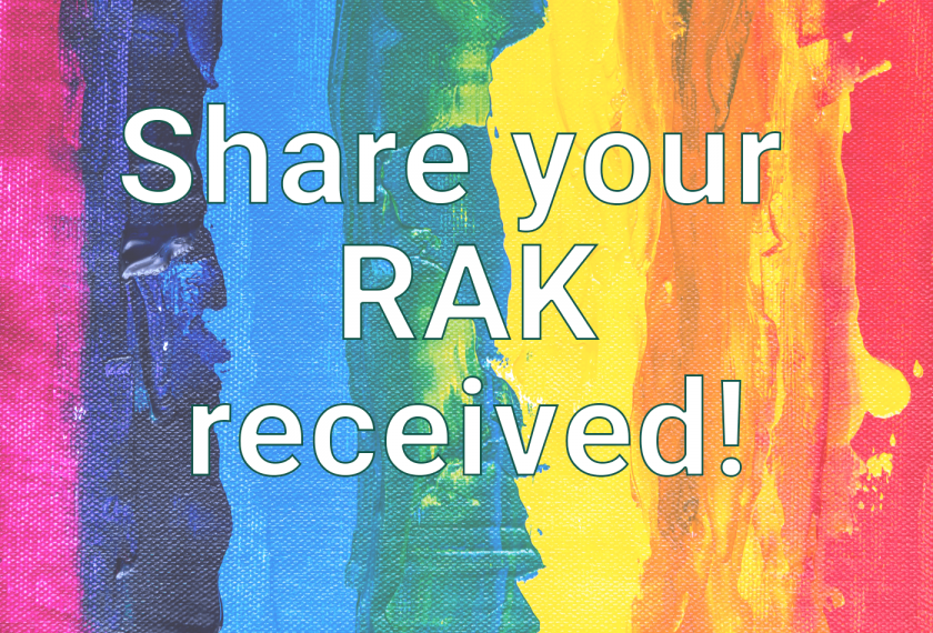 Text reads Share your RAK received on a rainbow background