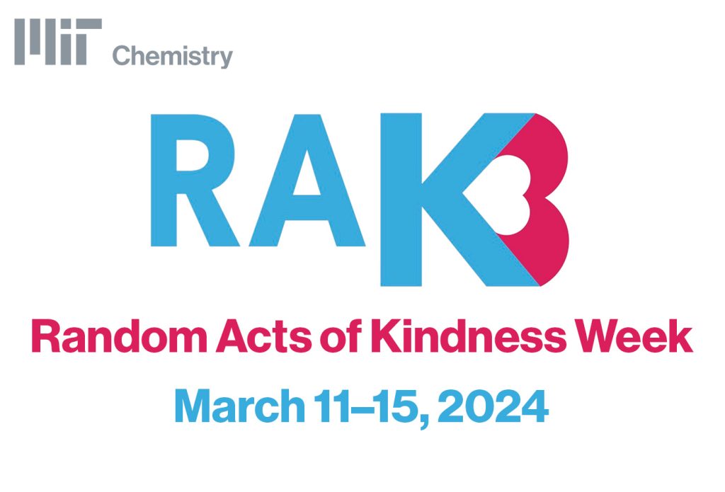 Random Acts of Kindness Week 2024 MIT Department of Chemistry